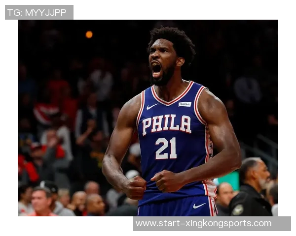 从MVP到健康打球恩比德的新使命与球队期待 从MVP到健康打球恩比德的新使命与球队期待